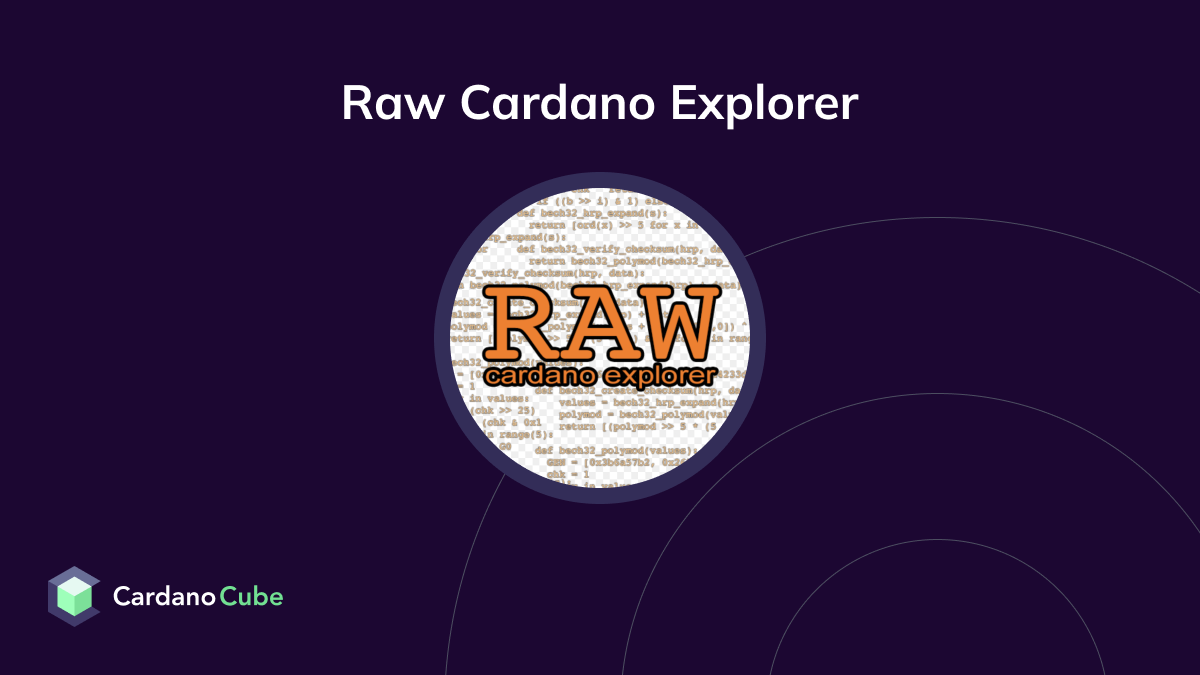 Raw Cardano Explorer (EXPLORER) on the Cardano Blockchain | Prices, Charts,  Teams & Ratings