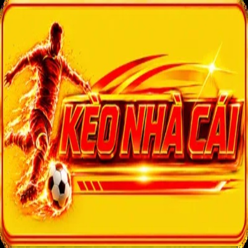 KÈO NHÀ CÁI