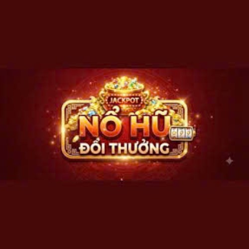 Nổ Hũ Đổi Thưởng