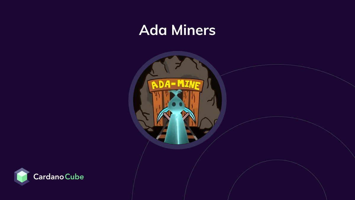 Ada Miners (NFT) on the Cardano Blockchain | Prices, Charts, Teams &  Ratings